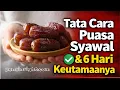 Puasa Syawal 6 Hari: Keutamaan, Niat, dan Hal yang Sering Salah Dipahami