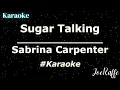 Download Lagu Sabrina Carpenter - Sugar Talking (Karaoke)