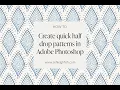 Quick half drop or brick repeating pattern tutorial in Adobe Photoshop