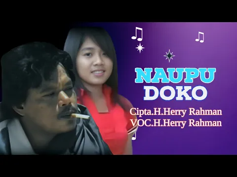 Download MP3 H.Herry Rahman - Naupu Doko (Official Music Video)