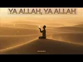 Ya Allah, Ya Allah – A Nasheed by Qāseem | A Supplication of the Heart