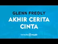 Download Lagu Akhir Cerita Cinta - Glenn Fredly (KARAOKE VERSION)