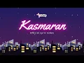 Download Lagu VVEEKLY - KASMARAN (OFFICIAL LYRIC VIDEO)
