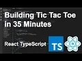Building TicTacToe with React TypeScript in 35 minutes