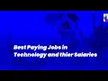 Best Paying Jobs in Technology and their Salaries