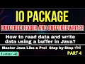IO Package Buffered Reader Writer How to read data Write data using a buffer in Java