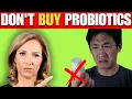 Don t Buy Probiotics Until You Watch This Dr Janine