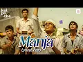 Lagu Manja - Lyrical Video | Kai Po Che | Sushant Singh Rajput, Rajkummar Rao, Amit Sadh | Amit Trivedi