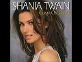 Shania Twain - That Don't Impress Me Much