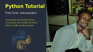 Python Tutorial part 1 Download and Install Python PyCharm Build a Hello World program 2022