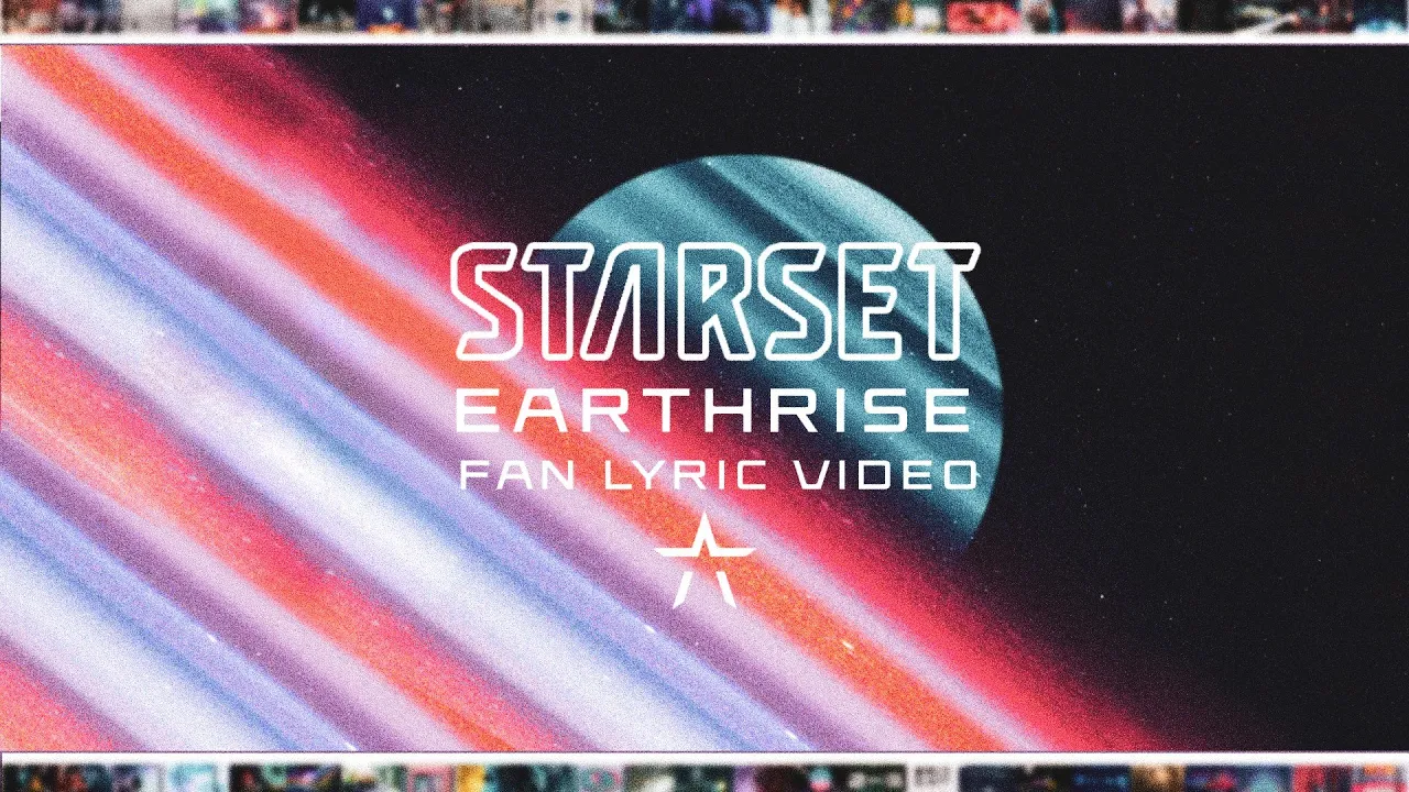 STARSET - EARTHRISE (FAN LYRIC VIDEO)