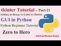 Adding an Image to a Label or Button in Tkinter using Pillow Python Beginner Tutorial