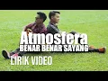 Lagu Atmosfera - Benar Benar Sayang (Lirik Video)