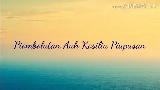 Download Piombolutan Auh Kosiliu Piupusan (Karaoke Versi Piano) MP3