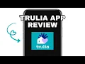 IS THE TRULIA APP WORTH USING EXPLAINED