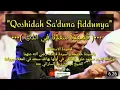 Lirik Lagu Qoshidah Sa'duna Fiddunya yang sekarang lagi Virall
