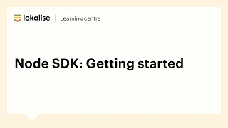 Lokalise Node SDK Getting started
