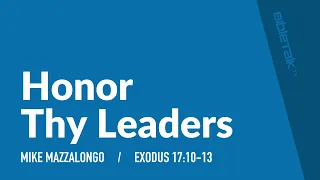 Honor Thy Leaders
