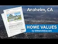 Anaheim CA Home Value Estate CMA Appraisal Estimates