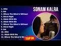 Download Lagu Sonam Kalra 2024 MIX Favorite Songs - Alfat, Bol, Where The Mind Is Without Fear, Silent Night