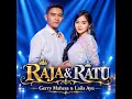Raja Dan Ratu - Gerry Mahesa & Laila Ayu