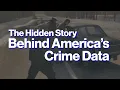 The Hidden Story Behind America s Crime Data