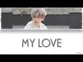 Download Lagu Baekhyun(백현) - My Love(너를 사랑하고 있어)[HAN/ROM/ENG COLOR CODED LYRICS]