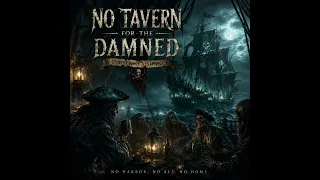 No Tavern for the Damned Pirate Folk Anthem