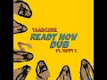 Ready Now (Dub)