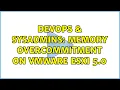 DevOps SysAdmins Memory overcommitment on VMware ESXi 5 0 2 Solutions