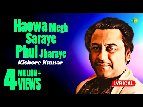 Download MP3 Haowa Megh Saraye Phul Jharaye | Kishore Kumar | Shudhu Tomari Janya | Lyrical