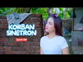 Download Lagu KORBAN SINETRON || KOMEDI JAWA EPS 203