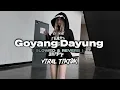 Download Lagu DJ Goyang Dayung ( Slowed \u0026 reverb ) 🎧 