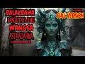 Download Lagu KISAH MISTERI BALAKRAMA FULL VERSION BANGKITNYA ILMU ASTADRAMA THREAD HORROR @Candawarma 853