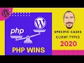 PHP vs Wordpress Specific cases where PHP wins for developer and client