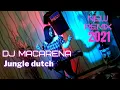 Dj macarena remix tiktok jungle dutch 2021