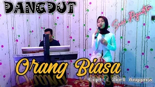 Download ORANG BIASA - ( COVER DANGDUT)  SUCI AGUSTIN || MY TRIP MUSIK MP3