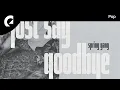 Download Lagu Spring Gang feat. Astyn Turr - Just Say Goodbye