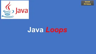 16 Java Tutorial Introduction to Loops in Java Programming Zest Prime