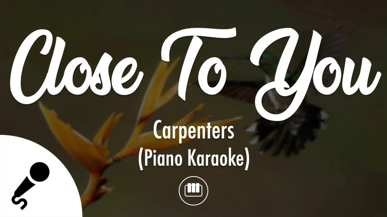 Close To You - Carpenters (Piano Karaoke)
