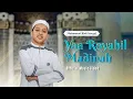 Download Lagu Muhammad Hadi Assegaf - Yaa Royahil Madinah (Official Music Video)