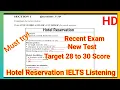 Hotel Reservation ielts listening IELTS listening practice test 2022 with answers Ielts listening