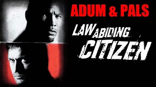 Adum Pals Law Abiding Citizen