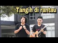 Download Lagu TANGIH DI RANTAU (ALVIS \u0026 VIQRIE) COVER CIPT ZUL AZHAM