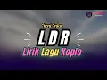 Download Lagu [Lirik] LDR - Yeni Inka | Lirik Lagu Koplo Terbaru 2024 MP3