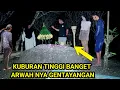Download Lagu 🔴GEGER JATENG KUBURAN TERLALU TINGI ARWAH NYA GENTAYANGAN