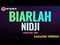 Download Lagu Nidji - BIARLAH ( Karaoke )