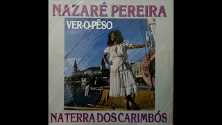 Nazaré Pereira - Ver-o-Peso (1988) Album Completo