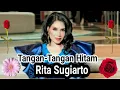 Download Lagu Tangan Tangan Hitam || Rita Sugiarto || OM Soneta || Dangdut Klasik || Original 