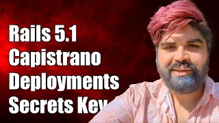 Rails 5 1 Capistrano Deployment Managing secrets yml key Issues